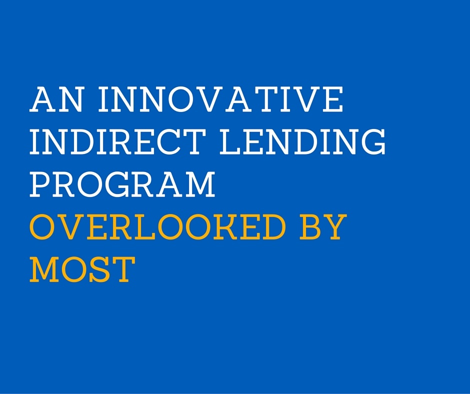 An Innovative Indirect Lending Program Overlooked by Most