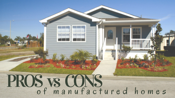 Pros and Cons of Manufactured Homes