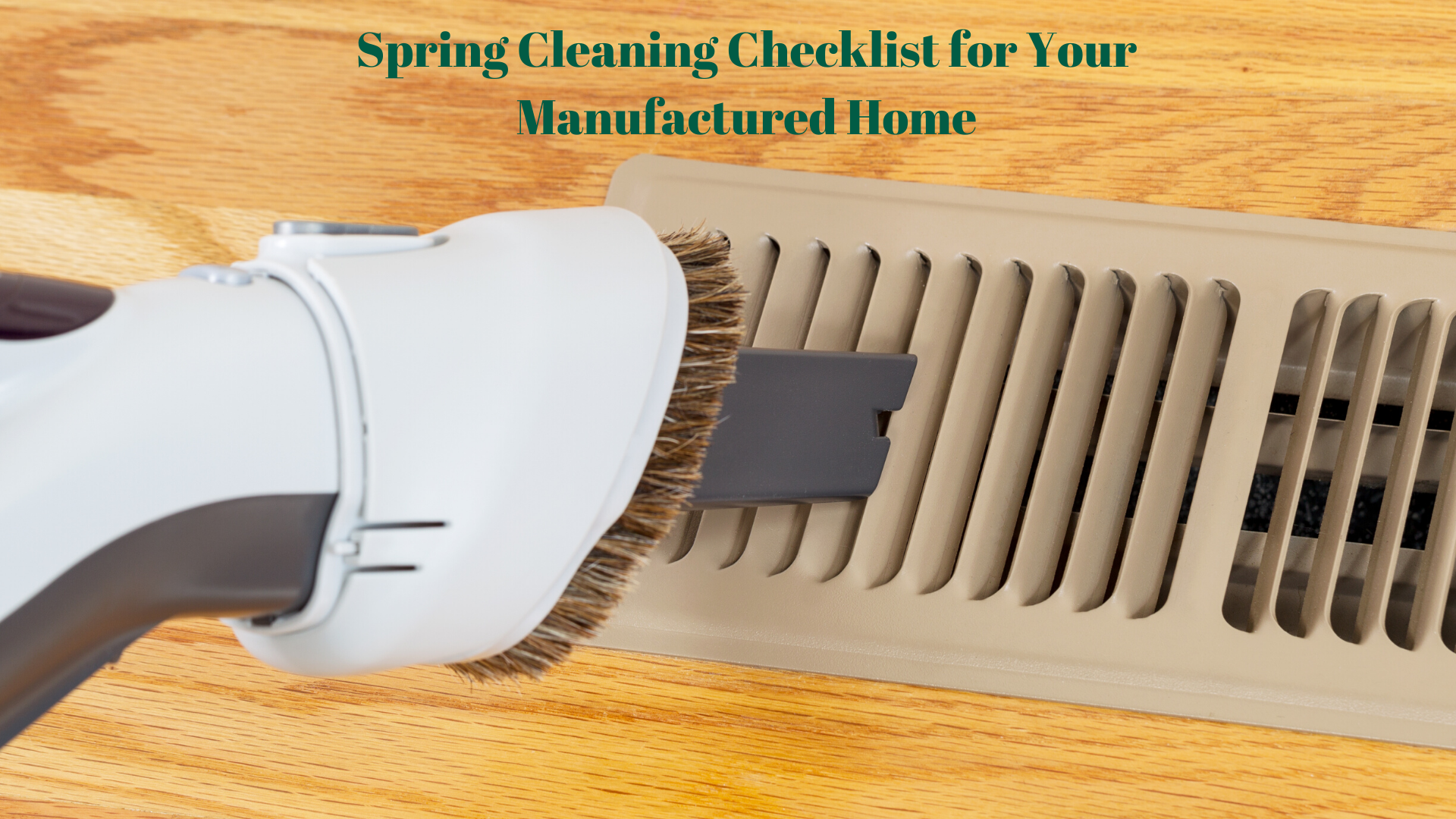 Spring Cleaning Checklist for Your Manufactured Home