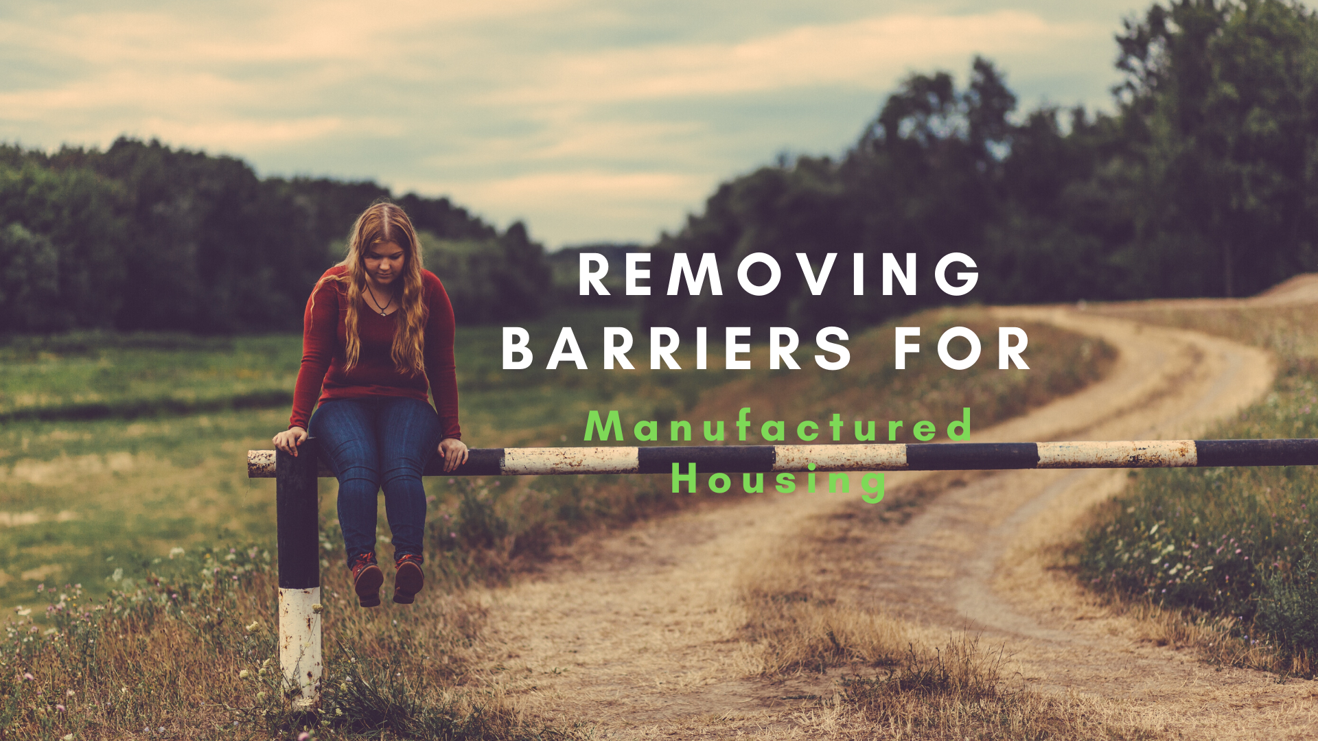 Continuous Advocacy Efforts Are Removing Some of the Barriers to Manufactured Housing