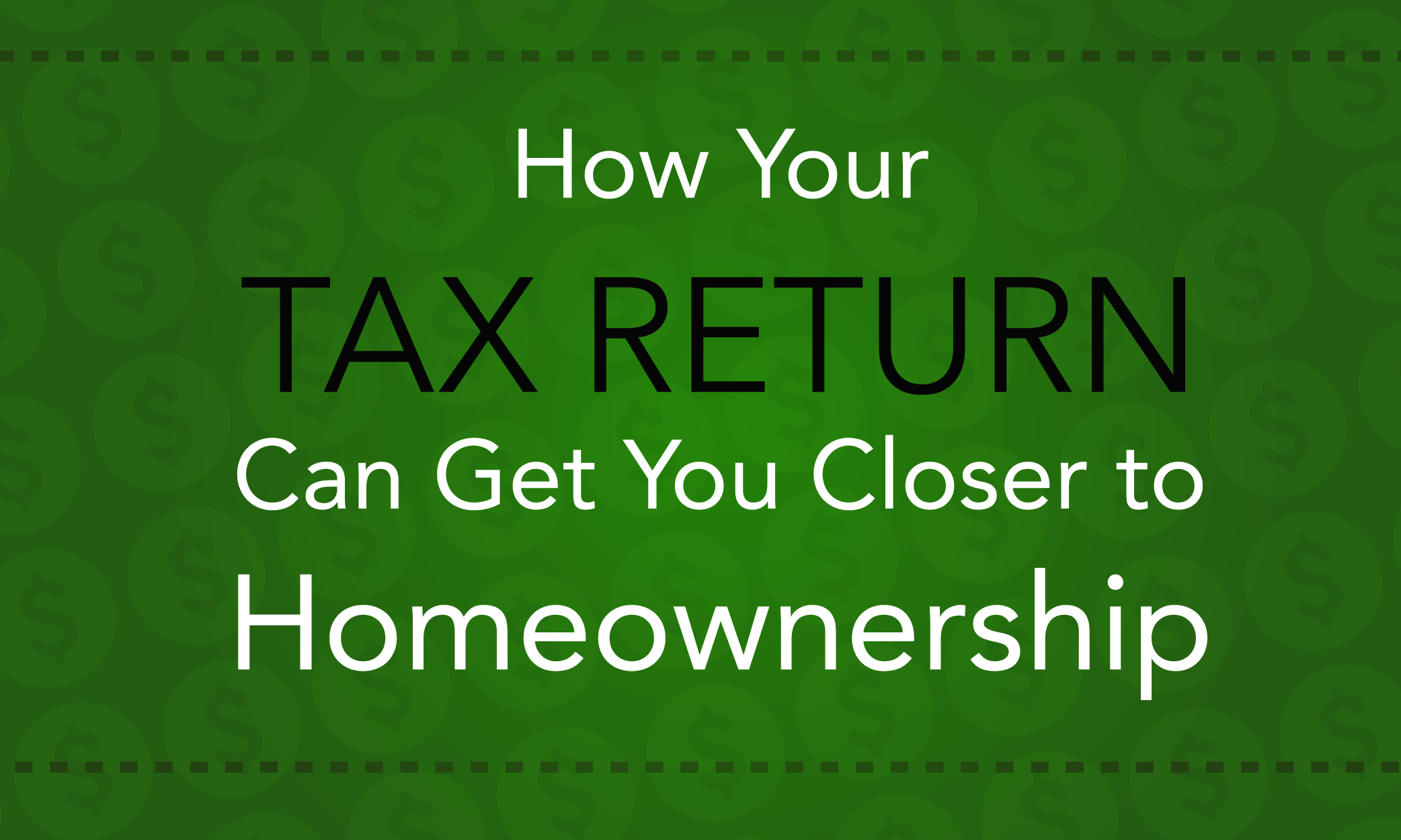 how-your-tax-refund-can-help-you-get-closer-to-homeownership