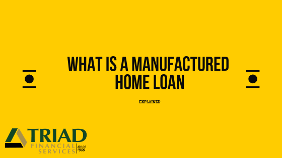 What is a Manufactured Home Loan